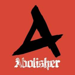 Abolisher (GER) : Abolisher